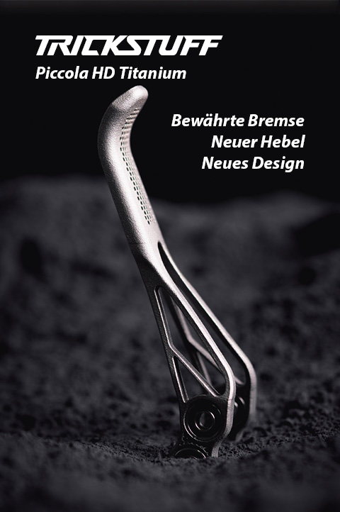 Neue Technologie, neue Möglichkeiten. Spendiere deiner Bremse ein Upgrade. Der Bremshebel einer Trickstuff Piccola aus 3D-gedrucktem Titan